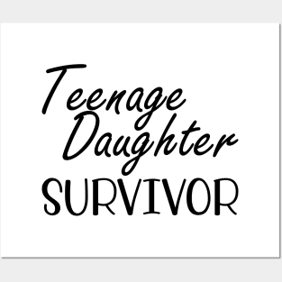 Teenage Daughter Survivor Posters and Art